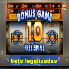 bets legalizadas